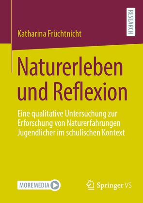Naturerleben und Reflexion von Früchtnicht,  Katharina