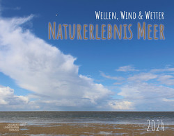 Naturerlebnis Meer 2024 – Wellen, Wind & Wetter von Linnemann Verlag