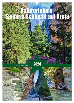 Naturerlebnis Samaria Schlucht auf Kreta (Wandkalender 2024 DIN A2 hoch), CALVENDO Monatskalender von Kleemann,  Claudia