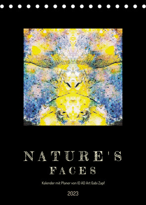 Nature’s Faces (Tischkalender 2023 DIN A5 hoch) von Zapf,  Gabi