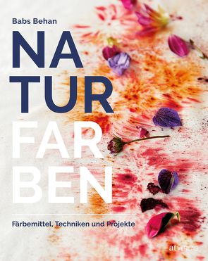 Naturfarben von Behan,  Babs, Lightbody,  Kim, Schumitz,  Angela