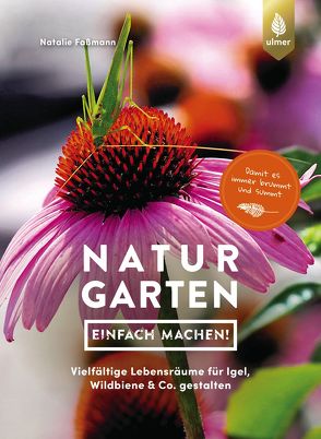 Naturgarten – einfach machen! von Faßmann,  Natalie