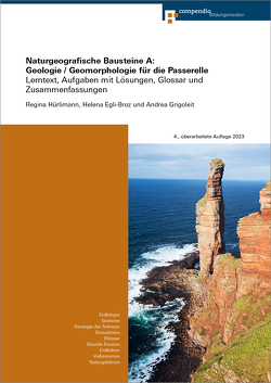 Naturgeografische Bausteine A: Geologie / Geomorphologie für die Passerelle von Egli-Broz,  Helena, Grigoleit,  Andrea, Hürlimann,  Regina