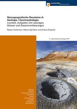 Naturgeografische Bausteine A: Geologie / Geomorphologie von Egli-Broz,  Helena, Grigoleit,  Andrea