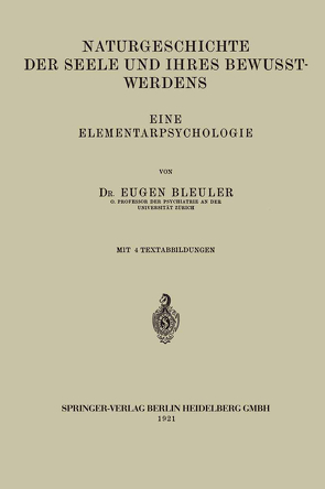 Naturgeschichte der Seele und Ihres Bewusstwerdens von Bleuler,  Eugen
