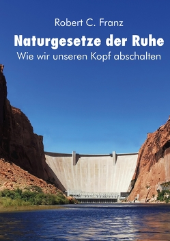 Naturgesetze der Ruhe von Franz,  Robert Clemens, Swissplanet GmbH, Wiesner,  Linde