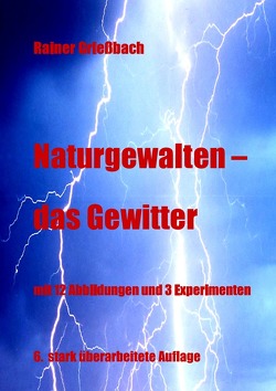 Naturgewalten – das Gewitter von Grießbach,  Rainer