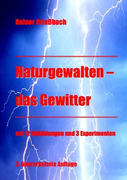 Naturgewalten – das Gewitter von Grießbach,  Rainer