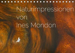 Naturimpressionen von Ines Mondon (Tischkalender 2018 DIN A5 quer) von Mondon,  Ines