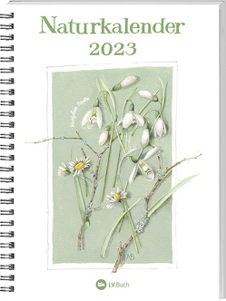 Naturkalender 2023 von Marjolein Bastin, van Deelen,  Christa
