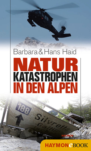 Naturkatastrophen in den Alpen von Haid,  Barbara, Haid,  Hans