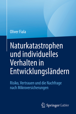 Naturkatastrophen und individuelles Verhalten in Entwicklungsländern von Fiala,  Oliver