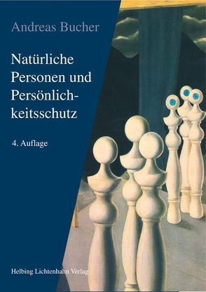 Natürliche Personen und Persönlichkeitsschutz von Bucher,  Andreas