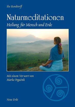 Naturmeditationen von Marco,  Pogacnik, Rendtorff,  Ilse