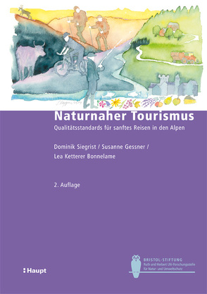 Naturnaher Tourismus von Gessner,  Susanne, Ketterer Bonnelame,  Lea, Siegrist,  Dominik