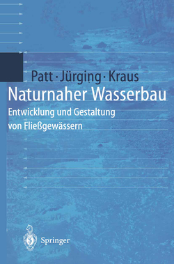 Naturnaher Wasserbau von Jürging,  Peter, Kraus,  Werner