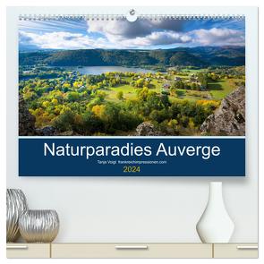 Naturparadies Auvergne (hochwertiger Premium Wandkalender 2024 DIN A2 quer), Kunstdruck in Hochglanz von Voigt,  Tanja