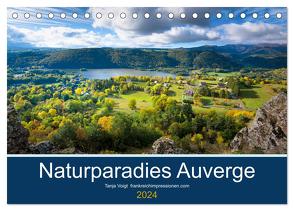 Naturparadies Auvergne (Tischkalender 2024 DIN A5 quer), CALVENDO Monatskalender von Voigt,  Tanja