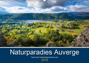 Naturparadies Auvergne (Wandkalender 2019 DIN A2 quer) von Voigt,  Tanja