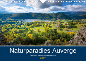 Naturparadies Auvergne (Wandkalender 2020 DIN A4 quer) von Voigt,  Tanja