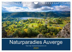 Naturparadies Auvergne (Wandkalender 2024 DIN A4 quer), CALVENDO Monatskalender von Voigt,  Tanja