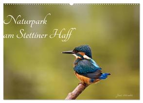 Naturpark am Stettiner Haff (Wandkalender 2024 DIN A2 quer), CALVENDO Monatskalender von Kalanke,  Jens