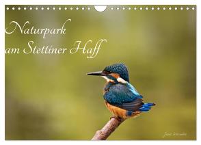 Naturpark am Stettiner Haff (Wandkalender 2024 DIN A4 quer), CALVENDO Monatskalender von Kalanke,  Jens