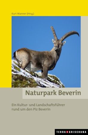 Naturpark Beverin von Wanner,  Kurt