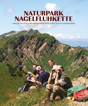 Naturpark Nagelfluhkette von Eberhardt,  Rolf, Elgass,  Peter, Frey,  Barbara, Niehörster,  Thomas, Schumacher,  Tobias
