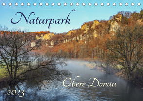 Naturpark Obere Donau (Tischkalender 2023 DIN A5 quer) von Christine Horn,  BlattArt