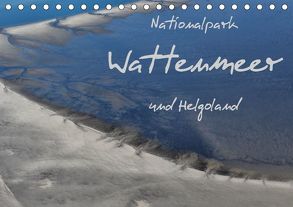 Naturpark Wattenmeer und Helgoland (Tischkalender 2019 DIN A5 quer) von N.,  N.