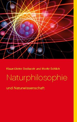 Naturphilosophie von Schlick,  Moritz, Sedlacek,  Klaus-Dieter