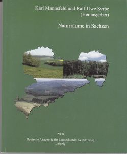 Naturräume in Sachsen von Mannsfeld,  Karl, Syrbe,  Ralf-Uwe