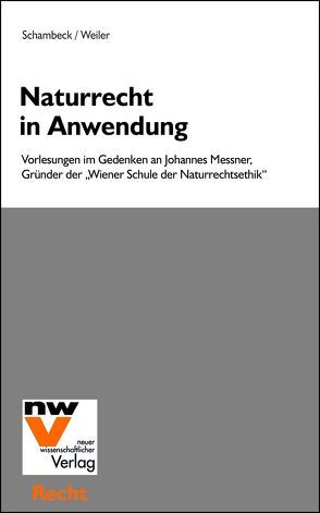 Naturrecht in Anwendung von Schambeck,  Herbert, Weiler,  Rudolf