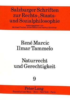 Naturrecht und Gerechtigkeit von Marcic,  René, Tammelo,  Ilmar