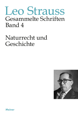 Naturrecht und Geschichte von Meier,  Heinrich, Meier,  Wiebke, Strauss,  Leo