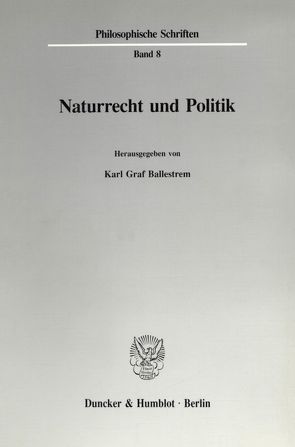 Naturrecht und Politik. von Ballestrem,  Karl Graf