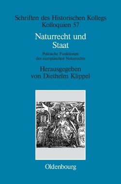 Naturrecht und Staat von Klippel,  Diethelm, Müller-Luckner,  Elisabeth