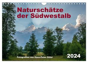 Naturschätze der Südwestalb (Wandkalender 2024 DIN A4 quer), CALVENDO Monatskalender von Döler,  Hans-Peter