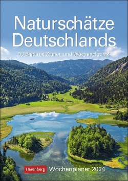 Naturschätze Deutschlands Wochenplaner 2024 von Thomas Huhnold,  Ulrike Issel