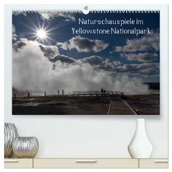 Naturschauspiele im Yellowstone Nationalpark (hochwertiger Premium Wandkalender 2024 DIN A2 quer), Kunstdruck in Hochglanz von Friederich,  Rudolf