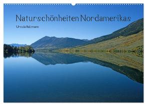 Naturschönheiten Nordamerikas (Wandkalender 2024 DIN A2 quer), CALVENDO Monatskalender von Salzmann,  Ursula