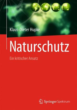 Naturschutz von Hupke,  Klaus-Dieter