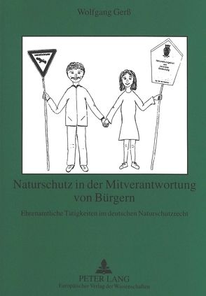 Naturschutz in der Mitverantwortung von Bürgern von Gerß,  Wolfgang