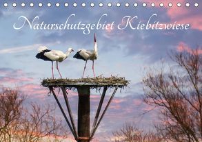Naturschutzgebiet Kiebitzwiese (Tischkalender 2018 DIN A5 quer) von Störmer,  Roland