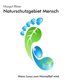 Naturschutzgebiet Mensch von Ritzer,  Margot