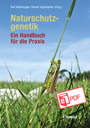 Naturschutzgenetik von Holderegger,  Rolf, Segelbacher,  Gernot