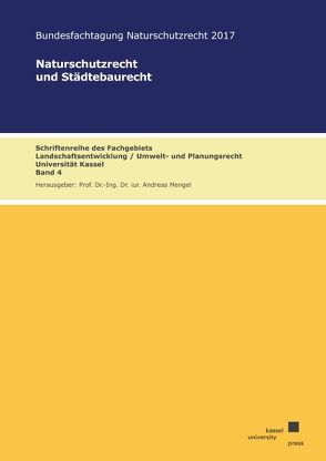 Naturschutzrecht und Städtebaurecht von Mengel,  Andreas
