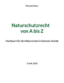 Naturschutzrecht von A bis Z von Franz,  Thorsten