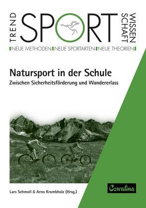 Natursport in der Schule von Krombholz,  Arno, Schmoll,  Lars